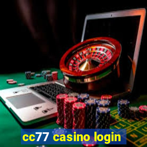 cc77 casino login